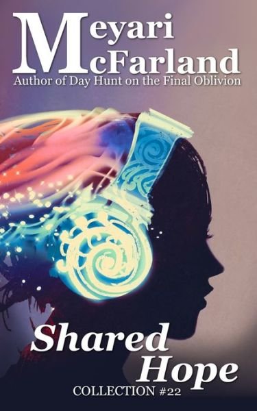 Cover for Meyari McFarland · Shared Hope (Book) (2019)