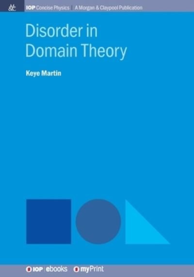 Cover for Keye Martin · Disorder in Domain Theory (Paperback Book) (2018)