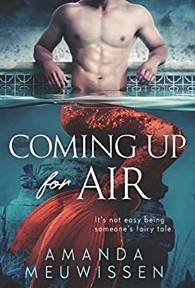 Coming Up for Air - Amanda Meuwissen - Books - Dreamspinner Press - 9781644051764 - April 30, 2019