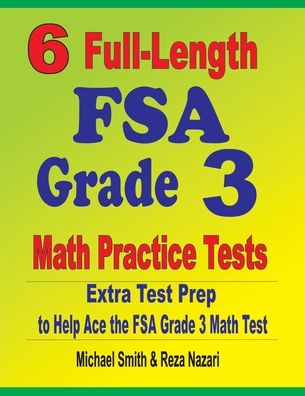 Cover for Michael Smith · 6 Full-Length FSA Grade 3 Math Practice Tests (Book) (2020)