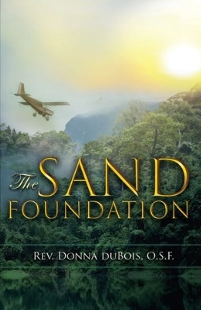 Cover for REV O S F Donna DuBois · The Sand Foundation (Paperback Book) (2021)