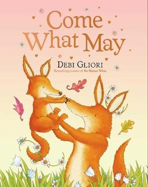 Cover for Debi Gliori · Come What May (Buch) (2026)