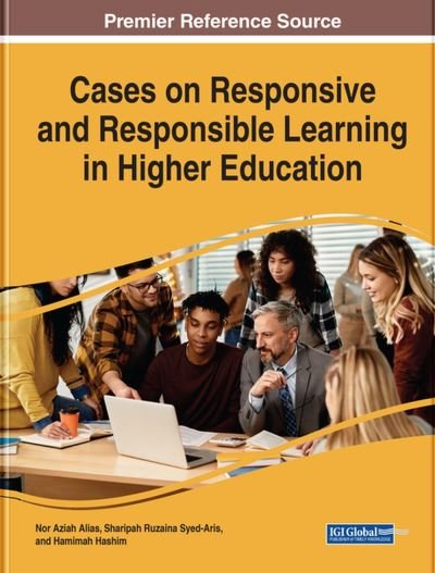 Cover for Nor Aziah Alias · Cases on Responsive and Responsible Learning in Higher Education (Bok) (2023)