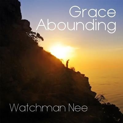 Cover for Watchman Nee · Grace Abounding (Hardcover Book) (2021)