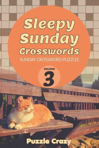 Cover for Puzzle Crazy · Sleepy Sunday Crosswords Volume 3 (Paperback Book) (2016)