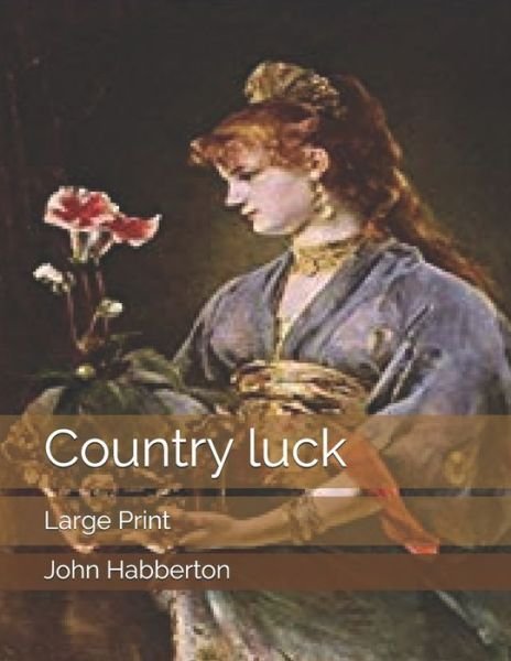 Cover for John Habberton · Country luck (Taschenbuch) (2019)