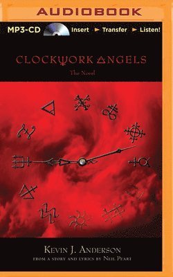 Clockwork Angels - Kevin J. Anderson - Muziek - Brilliance Corporation - 9781713520764 - 3 maart 2020