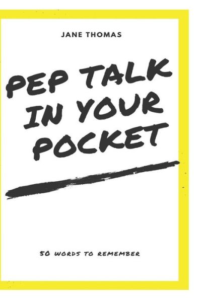 Cover for Jane Thomas · Pep Talk in Your Pocket! (Paperback Book) (2018)