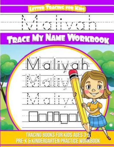 Cover for Yolie Davis · Maliyah Letter Tracing for Kids Trace My Name Workbook (Paperback Book) (2018)