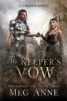 The Keeper's Vow - Meg Anne - Books - Words That Sparkle - 9781732286764 - November 12, 2019