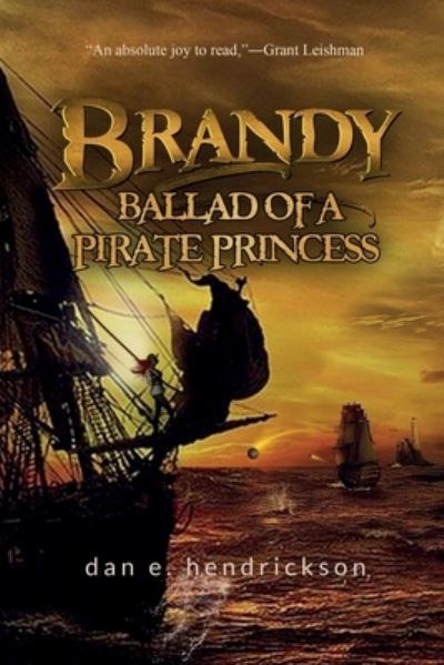 Cover for Dan E Hendrickson · Brandy, Ballad of a Pirate Princess (Paperback Book) (2021)