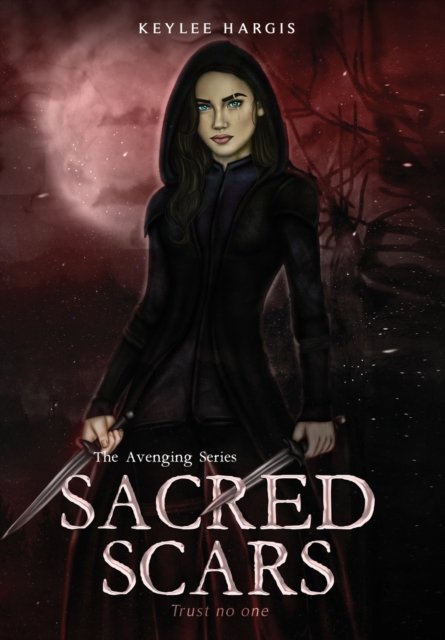 Cover for Keylee C Hargis · Sacred Scars (Hardcover Book) (2022)