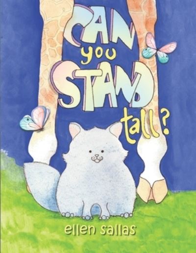 Cover for Ellen Sallas · Can You Stand Tall? (Pocketbok) (2021)