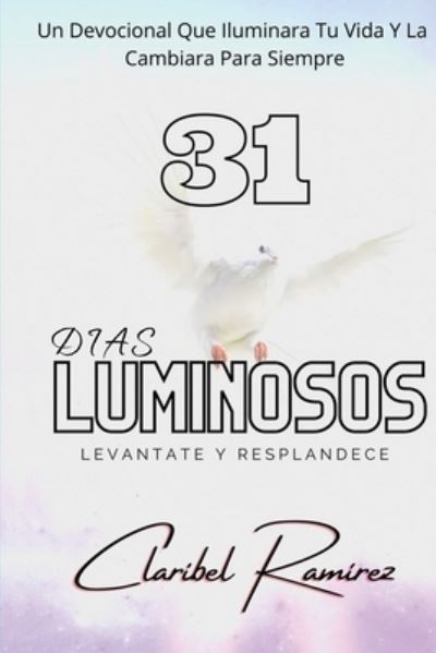 Cover for Claribel Ramirez · 31 Dias Luminosos (Paperback Book) (2020)