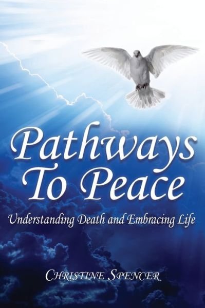 Cover for Christine Spencer · Pathways to Peace (Paperback Book) (2020)