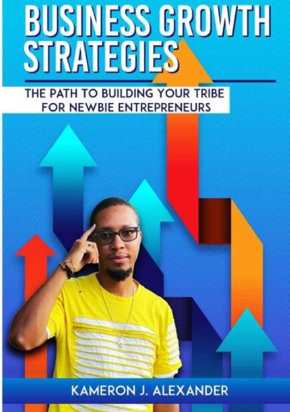 Cover for Kameron J. Alexander · Business Growth Strategies (Book) (2022)