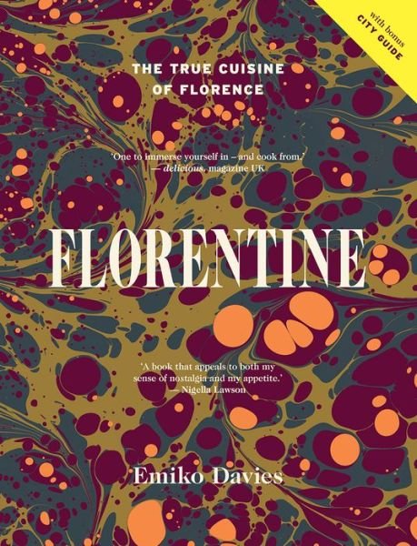 Cover for Emiko Davies · Florentine: The True Cuisine of Florence (Hardcover Book) [Hardback edition] (2021)