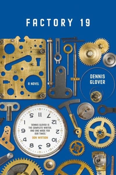 Dennis Glover · Factory 19 (Paperback Book) (2020)