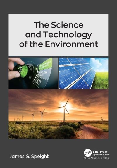Cover for James G. Speight · The Science and Technology of the Environment (Innbunden bok) (2022)