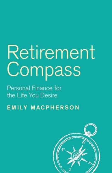 Cover for Emily Macpherson · Retirement Compass (Pocketbok) (2017)