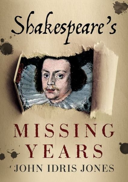 Cover for John Idris Jones · Shakespeare's Missing Years (Paperback Book) (2018)