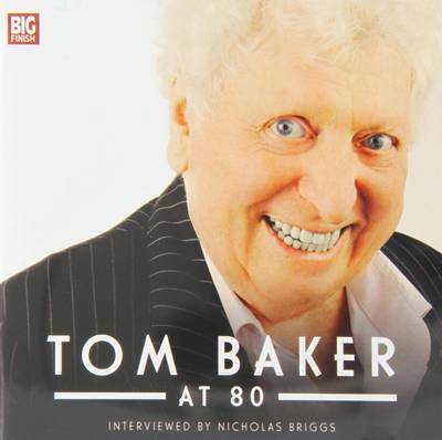 Cover for Tom Baker · Tom Baker at 80 (Lydbok (CD)) (2014)