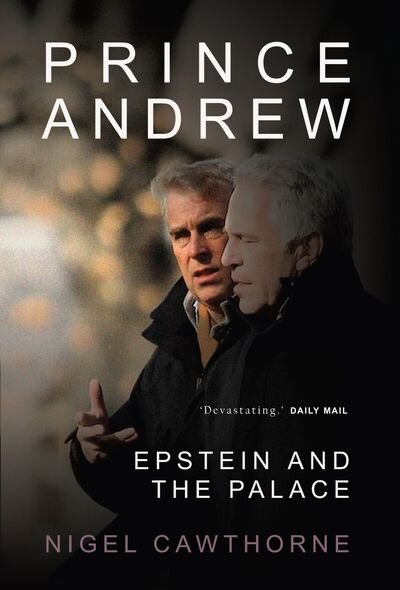 Cover for Nigel Cawthorne · Prince Andrew: Epstein and the Palace (Inbunden Bok) (2020)