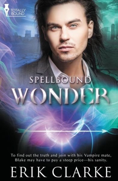 Cover for Erik Clarke · Wonder (Spellbound) (Volume 3) (Taschenbuch) (2014)