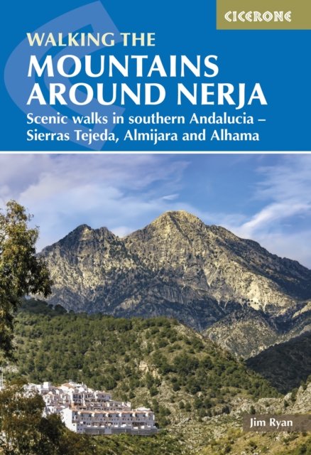 Cover for Jim Ryan · The Mountains Around Nerja: Scenic walks in southern Andalucia a?? Sierras Tejeda, Almijara and Alhama (Paperback Book) [2 Revised edition] (2024)
