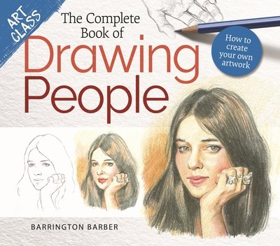 Cover for Barrington Barber · Art Class: The Complete Book of Drawing People: How to create your own artwork - Art Class (Paperback Book) (2019)