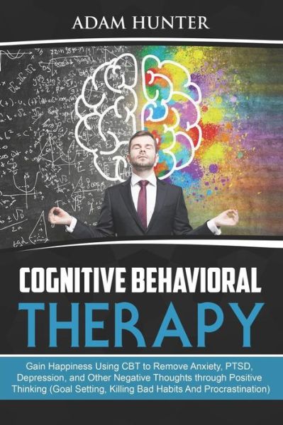 Cover for Adam Hunter · Cognitive Behavioral Therapy (Taschenbuch) (2018)