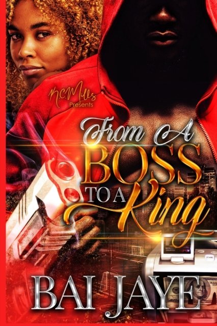 Cover for Bai Jaye · From A Boss To A King (Taschenbuch) (2019)