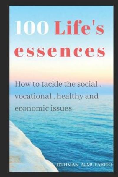 Cover for Othman Almufarrej · 100 Life's Essences (Paperback Book) (2019)
