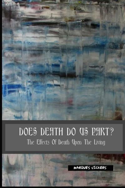 Cover for Marques Vickers · Does Death Do Us Part (Taschenbuch) (2019)