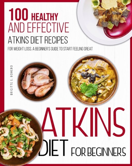 Cover for Brigitte S Romero · Atkins Diet For Beginners (Paperback Book) (2021)