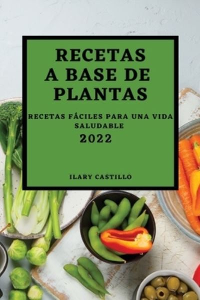 Cover for Alex Pierce · Recetas a Base de Plantas 2022 (Paperback Book) (2022)