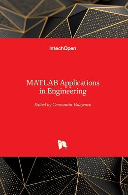 Cover for Constantin Volosencu · MATLAB Applications in Engineering (Hardcover Book) (2022)