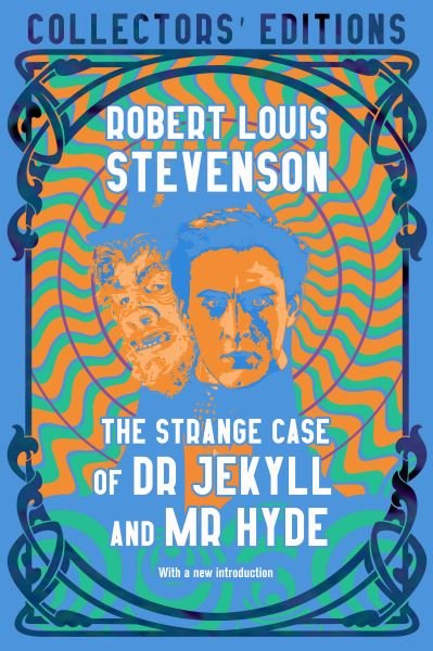 Cover for Robert Louis Stevenson · The Strange Case of Dr Jekyll and Mr Hyde &amp; Other Tales - Flame Tree Collector's Editions (Inbunden Bok) (2021)
