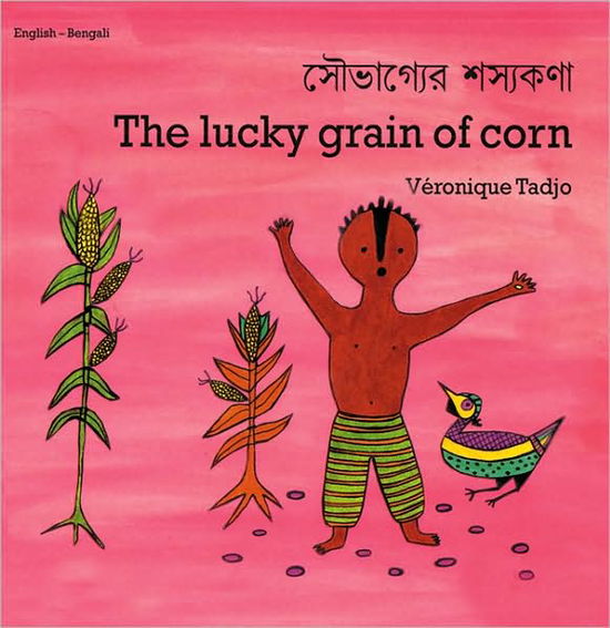 Cover for Veronique Tadjo · Lucky Grain Of Corn, The (bengali-english) (Paperback Book) [Bilingual edition] (2000)