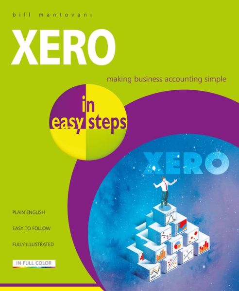 Cover for Bill Mantovani · Xero in Easy Steps: Making Business Accounting Simple - In Easy Steps (Paperback Book) (2023)