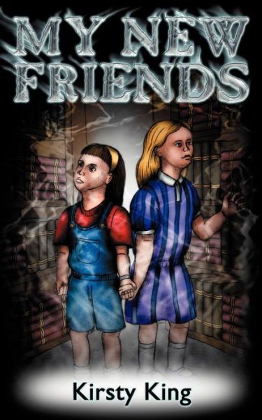 Cover for Kirsty King · My New Friends (Paperback Book) (2005)