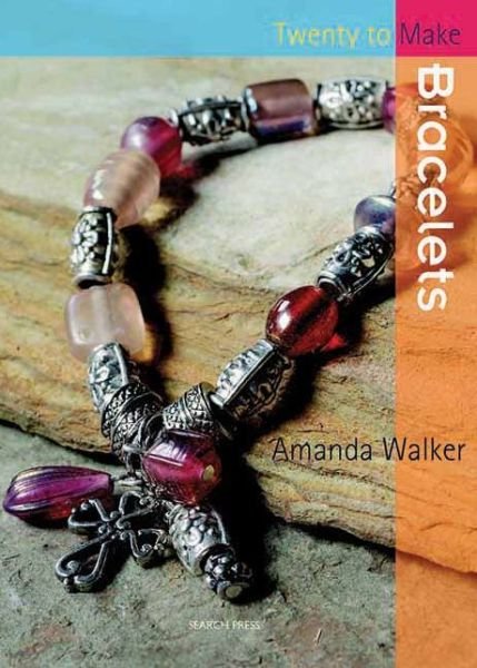Cover for Amanda Walker · Bracelets - Twenty to Make (Paperback Book) (2008)