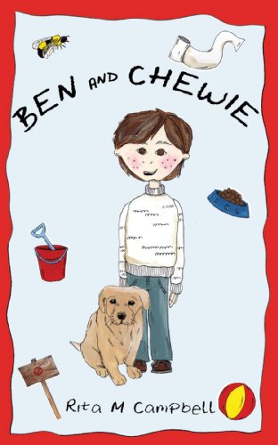 Ben and Chewie - Rita M. Campbell - Books - New Generation Publishing - 9781847481764 - December 13, 2007