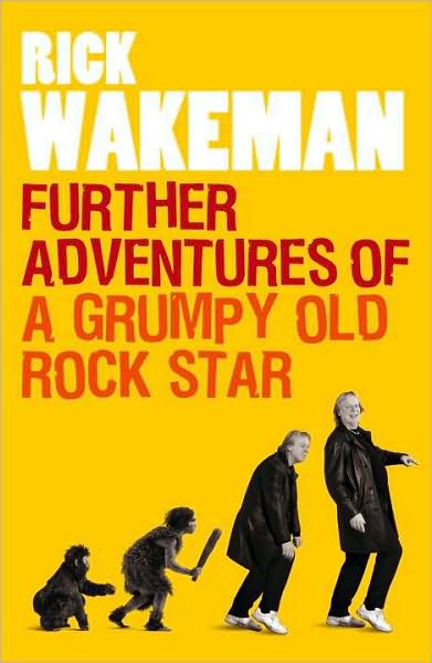 Cover for Rick Wakeman · Further Adventures of a Grumpy Old Rock Star (Paperback Book) (2010)