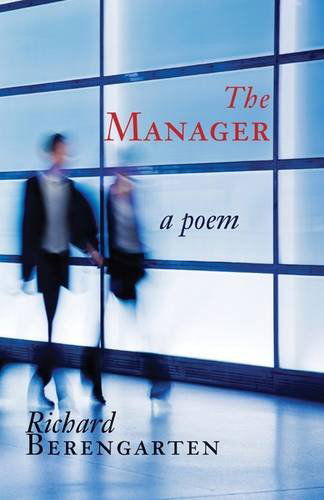 Cover for Richard Berengarten · The Manager (Selected Writings) (Taschenbuch) [3rd Revised edition] (2011)