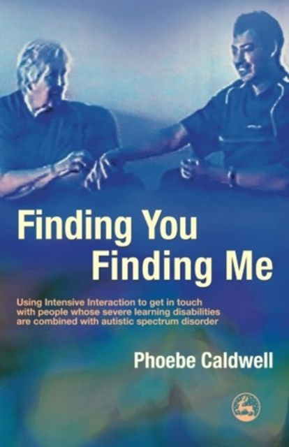 Cover for Phoebe Caldwell · Finding You Finding Me (Paperback Book) (2005)