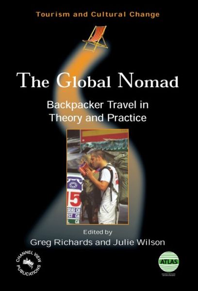 Cover for The Global Nomad: Backpacker Travel in Theory and Practice - Tourism and Cultural Change (Paperback Book) (2004)