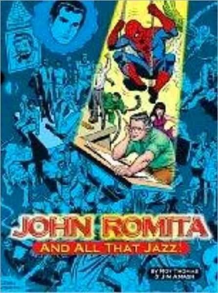 Cover for Roy Thomas · John Romita, And All That Jazz (Hardcover Book) (2007)