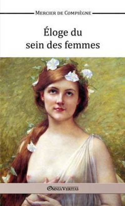 Cover for Mercier de Compiègne · Eloge du Sein des Femmes (Pocketbok) (2015)