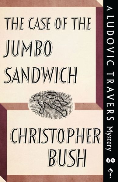 Cover for Christopher Bush · The Case of the Jumbo Sandwich (Paperback Bog) (2022)